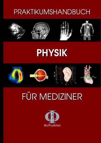 Cover-Bild Praktikumshandbuch Physik für Mediziner