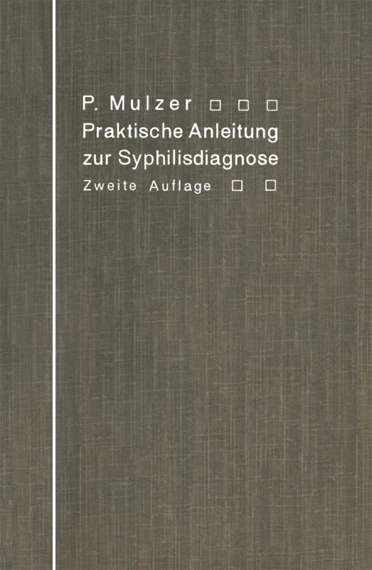 Cover-Bild Praktische Anleitung zur Syphilisdiagnose auf biologischem Wege