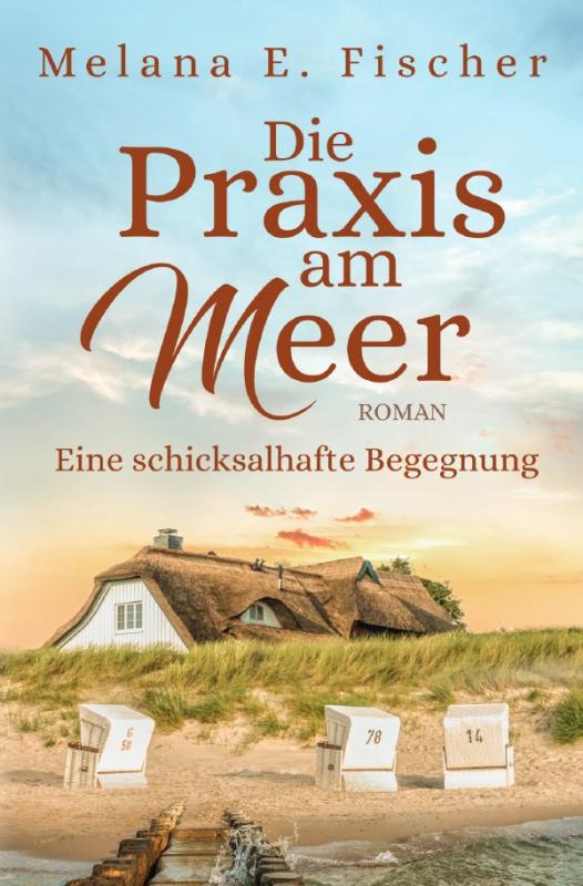 Cover-Bild Praxis–am–Meer–Reihe / Die Praxis am Meer - Eine schicksalhafte Begegnung