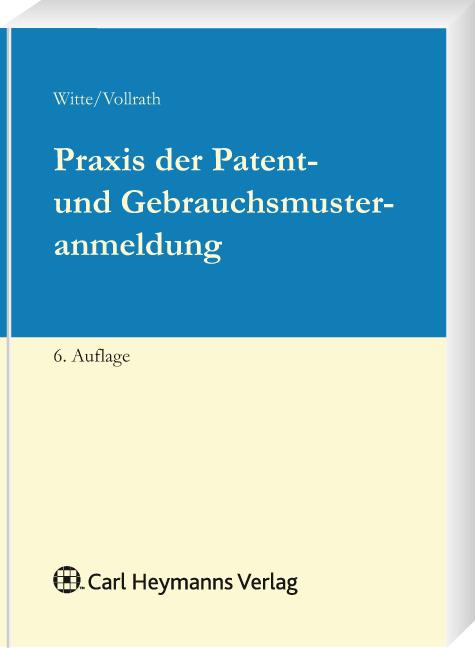 Cover-Bild Praxis der Patent- und Gebrauchsmusteranmeldung