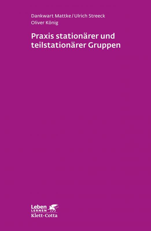 Cover-Bild Praxis stationärer und teilstationärer Gruppenarbeit (Leben Lernen, Bd. 279)