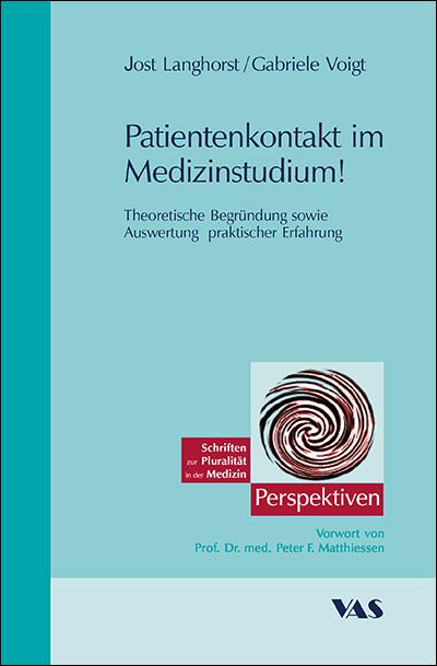 Cover-Bild Praxis- und Patientenorientierte Medizinerausbildung - Patientenkontakte von Anfang an