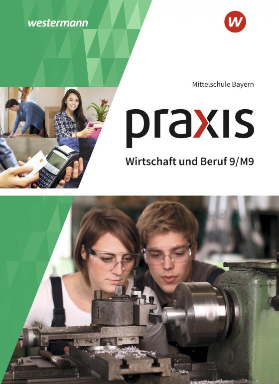 Cover-Bild Praxis Wirtschaft und Beruf - Ausgabe 2017 für Mittelschulen in Bayern