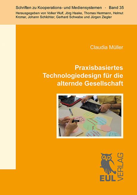 Cover-Bild Praxisbasiertes Technologiedesign für die alternde Gesellschaft