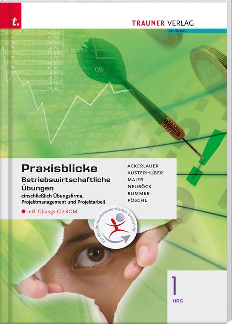 Cover-Bild Praxisblicke 1 HAS - Betriebswirtschaftliche Übungen