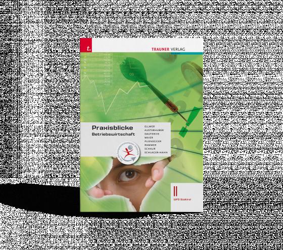 Cover-Bild Praxisblicke - Betriebswirtschaft II Wfo Südtirol E-Book