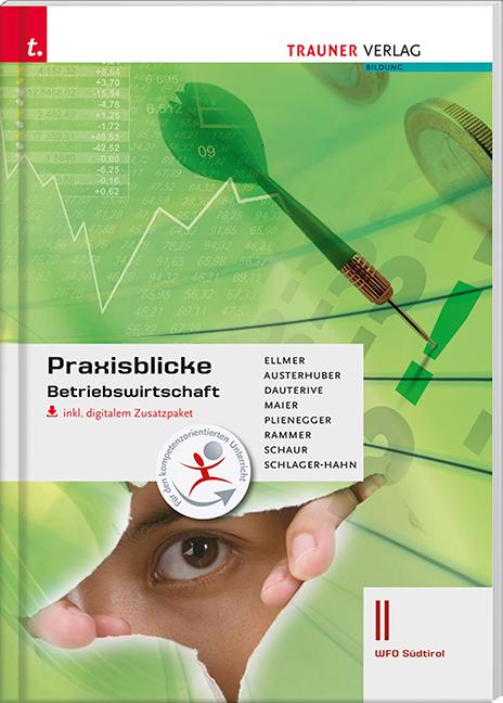 Cover-Bild Praxisblicke - Betriebswirtschaft II Wfo Südtirol inkl. digitalem Begleitpaket