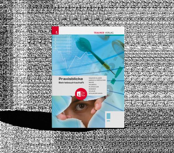 Cover-Bild Praxisblicke - Betriebswirtschaft III HAK E-Book Solo