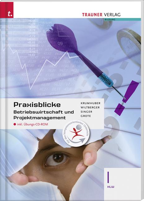 Cover-Bild Praxisblicke - Betriebswirtschaft und Projektmanagement I HLW inkl. digitalem Zusatzpaket