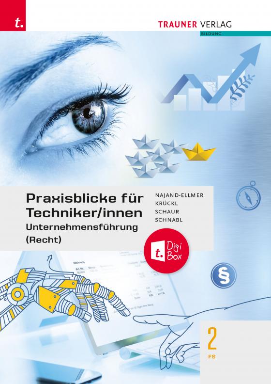 Cover-Bild Praxisblicke für Techniker/innen – Unternehmensführung (Recht) FS 2 + TRAUNER-DigiBox
