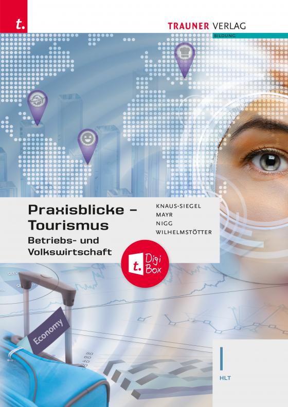 Cover-Bild Praxisblicke Tourismus – Betriebs- und Volkswirtschaft I HLT E-Book Solo