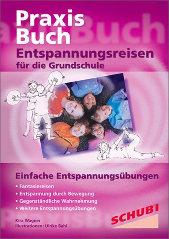 Cover-Bild Praxisbuch Entspannungsreisen / Entspannungsreisen für die Grundschule
