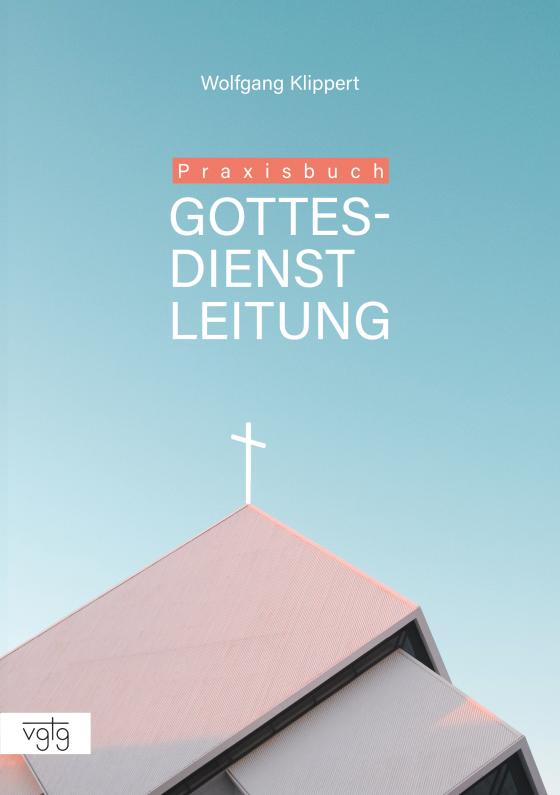 Cover-Bild Praxisbuch Gottesdienstleitung