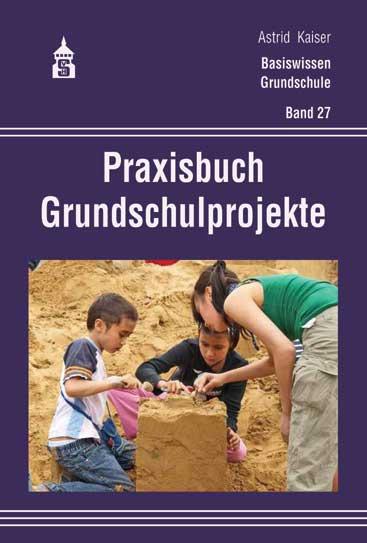 Cover-Bild Praxisbuch Grundschulprojekte