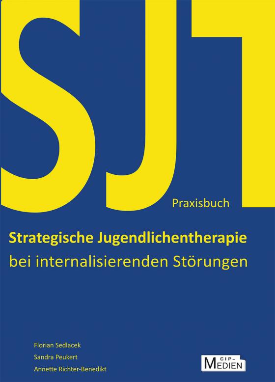 Cover-Bild Praxisbuch Strategische Jugendlichentherapie bei internalisierenden Störungen (SJT)