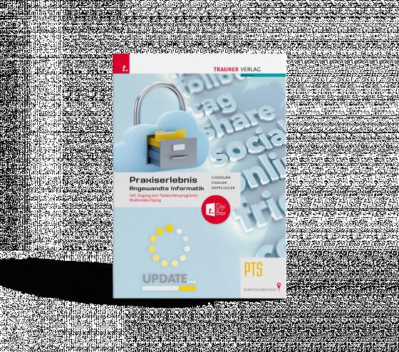 Cover-Bild Praxiserlebnis - Angewandte Informatik PTS + TRAUNER-DigiBox