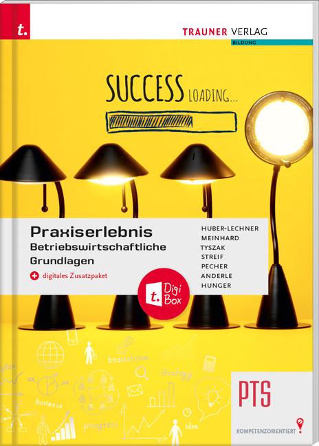 Cover-Bild Praxiserlebnis – Betriebswirtschaftliche Grundlagen PTS + digitales Zusatzpaket