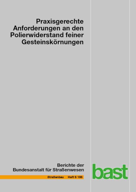 Cover-Bild Praxisgerechte Anforderungen an den Polierwiderstand feiner Gesteinskörnungen