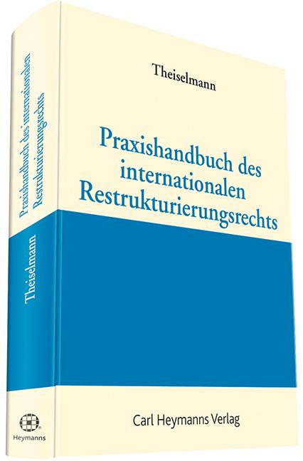 Cover-Bild Praxishandbuch des internationalen Restrukturierungsrechts