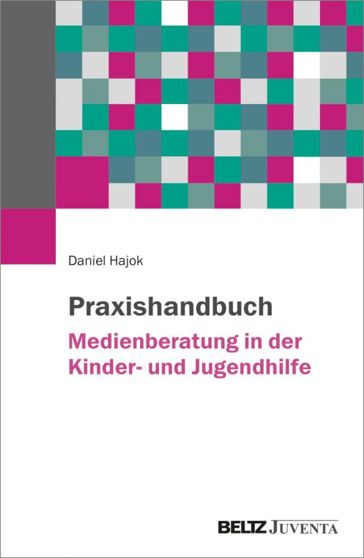 Cover-Bild Praxishandbuch Medienberatung in der Kinder- und Jugendhilfe