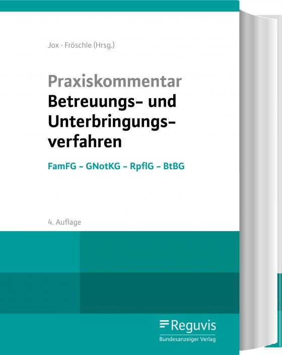 Cover-Bild Praxiskommentar Betreuungs- und Unterbringungsverfahren (4. Auflage)