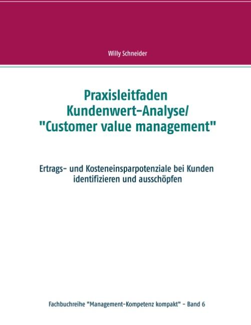 Cover-Bild Praxisleitfaden Kundenwert-Analyse/"Customer value management"