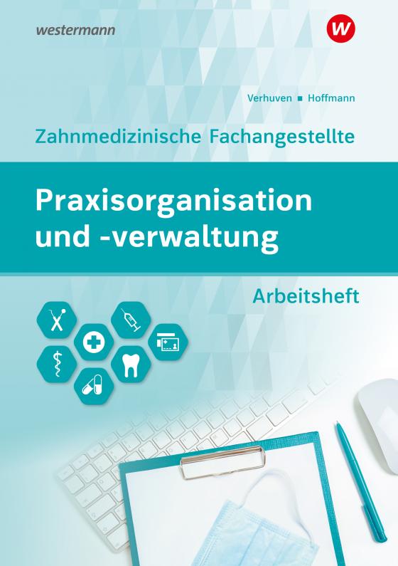 Cover-Bild Praxisorganisation und -verwaltung für Zahnmedizinische Fachangestellte