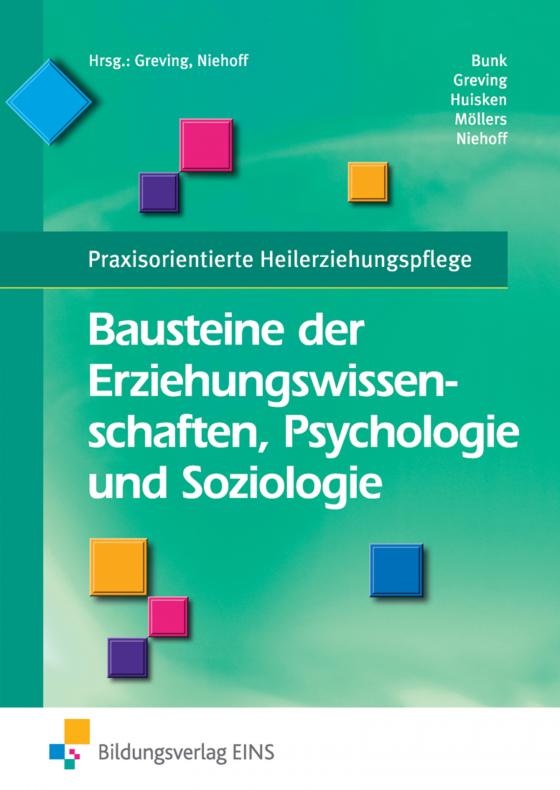 Cover-Bild Praxisorientierte Heilerziehungspflege / Bausteine der Erziehungswissenschaften, Psychologie und Soziologie