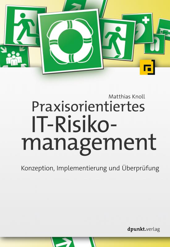 Cover-Bild Praxisorientiertes IT-Risikomanagement