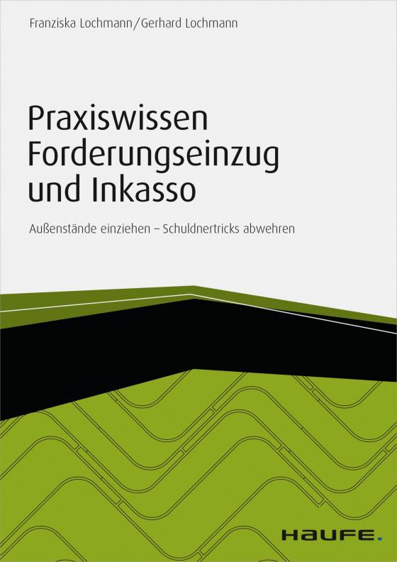 Cover-Bild Praxiswissen Forderungseinzug und Inkasso - inkl. Arbeitshilfen online