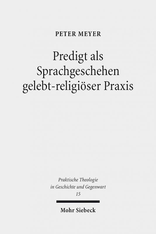 Cover-Bild Predigt als Sprachgeschehen gelebt-religiöser Praxis