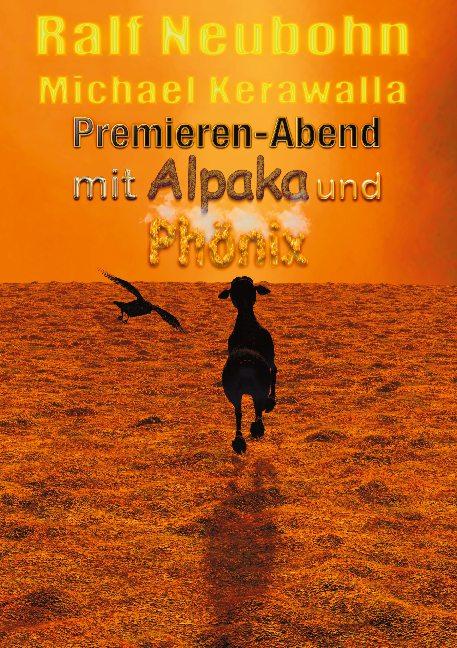 Cover-Bild Premieren-Abend mit Alpaka und Phönix
