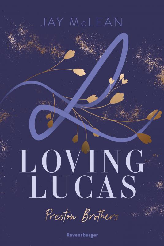 Cover-Bild Preston Brothers, Band 1: Loving Lucas (Sexy New Adult Romance über drei unwiderstehliche Brüder aus einer charmanten Großfamilie)