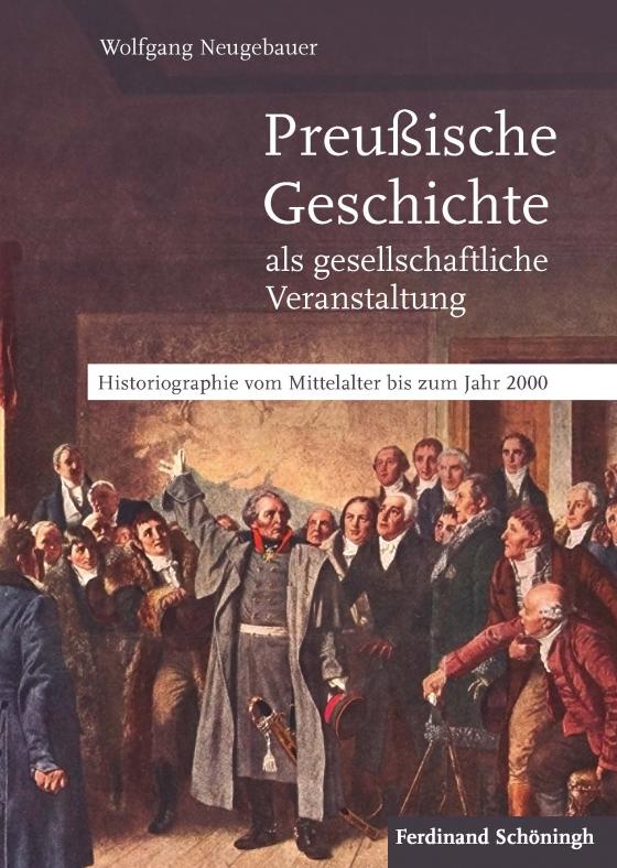 Cover-Bild Preußische Geschichte als gesellschaftliche Veranstaltung