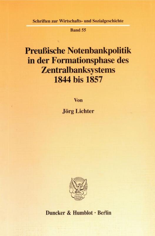 Cover-Bild Preußische Notenbankpolitik in der Formationsphase des Zentralbanksystems 1844 bis 1857.