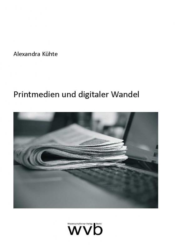 Cover-Bild Printmedien und digitaler Wandel