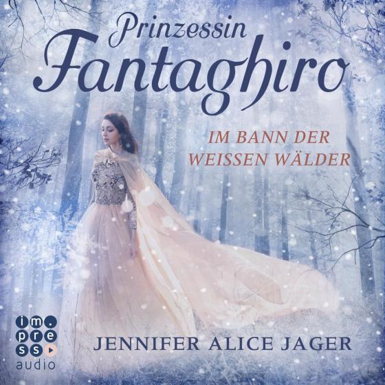 Cover-Bild Prinzessin Fantaghiro. Im Bann der Weißen Wälder