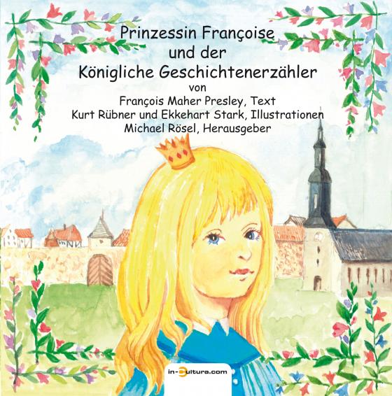 Cover-Bild Prinzessin Françoise und der Königliche Geschichtenerzähler