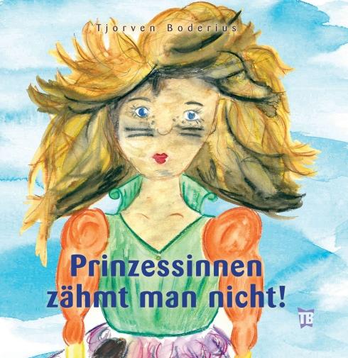 Cover-Bild Prinzessinnen zähmt man nicht!