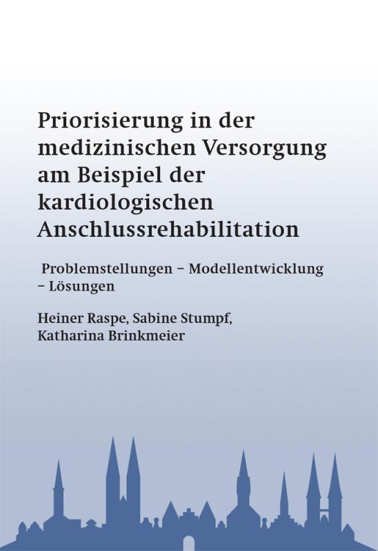 Cover-Bild Priorisierung in der medizinischen Versorgung am Beispiel der kardiologischen Anschlussrehabilitation