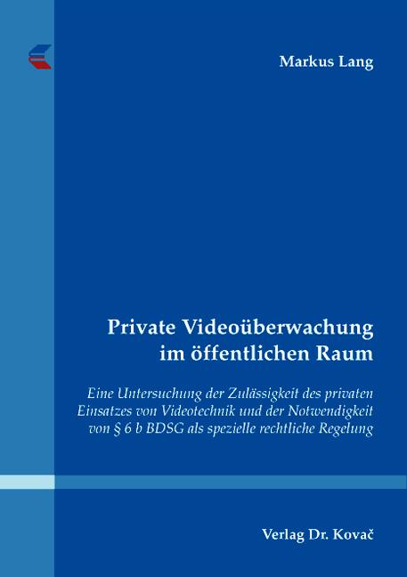 Cover-Bild Private Videoüberwachung im öffentlichen Raum