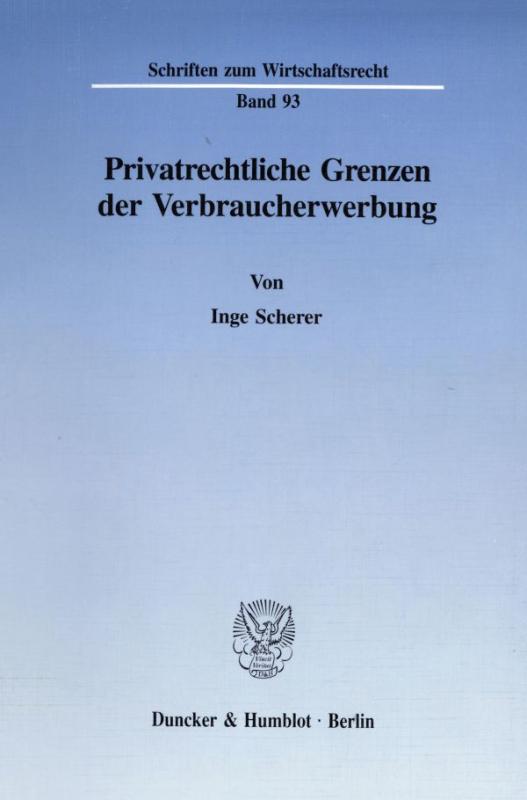 Cover-Bild Privatrechtliche Grenzen der Verbraucherwerbung.