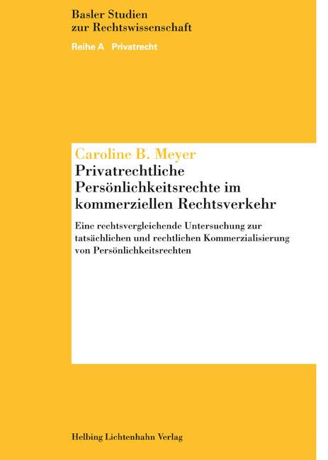 Cover-Bild Privatrechtliche Persönlichkeitsrechte im kommerziellen Rechtsverkehr