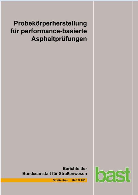 Cover-Bild Probekörperherstellung für performance-basierte Asphaltprüfungen