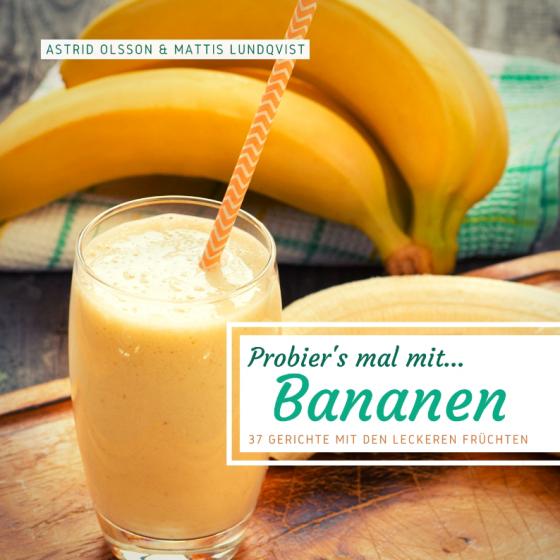 Cover-Bild Probier's mal mit...Bananen