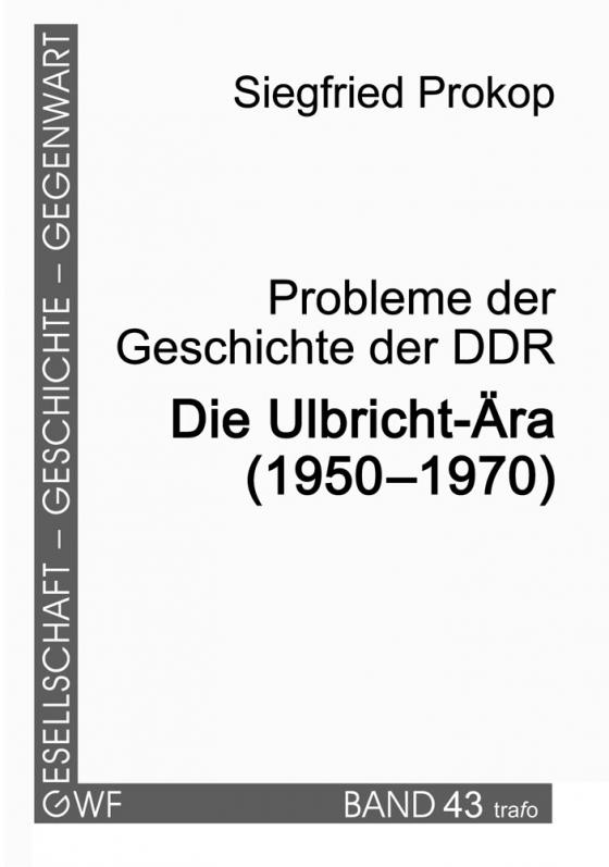 Cover-Bild Probleme der Geschichte der DDR. Die Ulbricht-Ära (1950–1970)