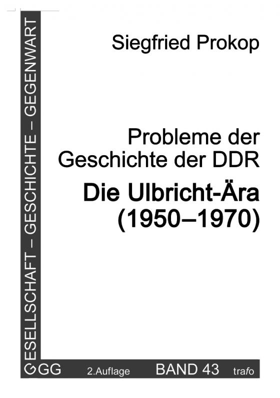 Cover-Bild Probleme der Geschichte der DDR. Die Ulbricht-Ära (1950–1970)