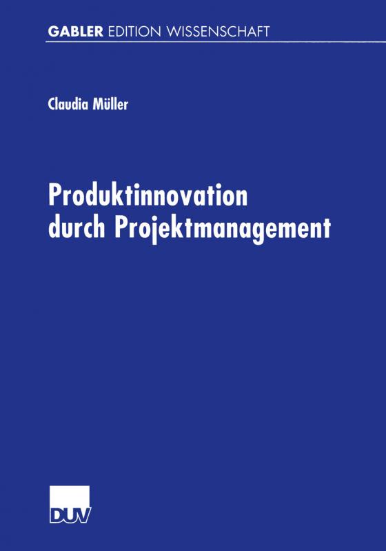 Cover-Bild Produktinnovation durch Projektmanagement