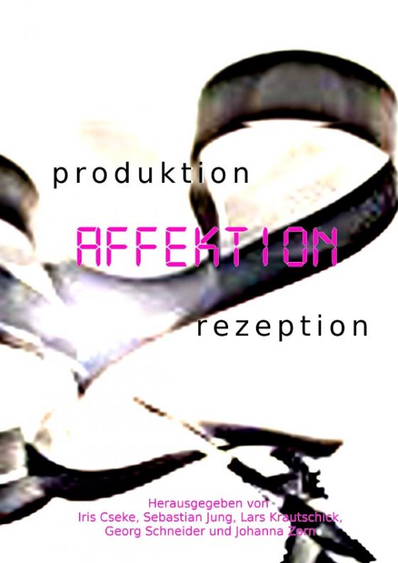 Cover-Bild produktion – AFFEKTION – rezeption