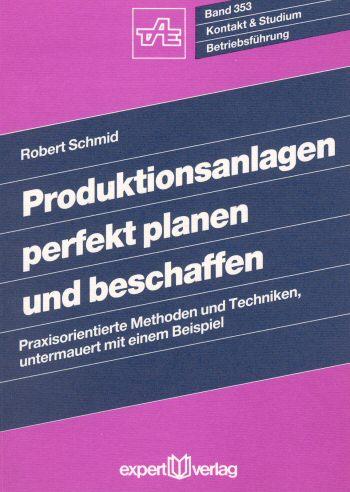 Cover-Bild Produktionsanlagen perfekt planen und beschaffen